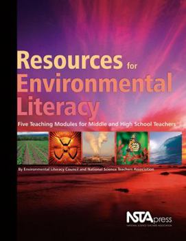 Hardcover Resources for Environmental Literacy: Five Teaching Modules for Middle and High School Teachers Book