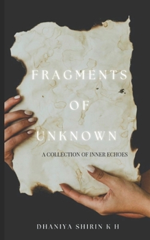 Paperback FRAGMENTS OF UNKNOWN: A COLLECTION OF INNER ECHOES Book