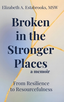 Hardcover Broken in the Stronger Places Book