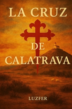 Paperback La Cruz de Calatrava [Spanish] Book
