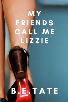 Paperback My Friends Call Me Lizzie Book