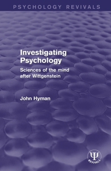 Paperback Investigating Psychology: Sciences of the Mind After Wittgenstein Book