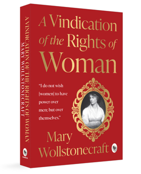A Vindication of the Rights of Woman
