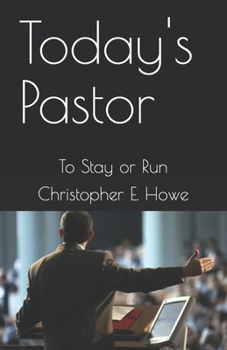 Paperback Today's Pastor: To Stay or Run Book