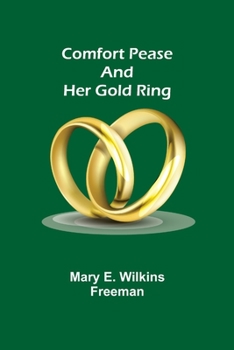Comfort Pease and Her Gold Ring