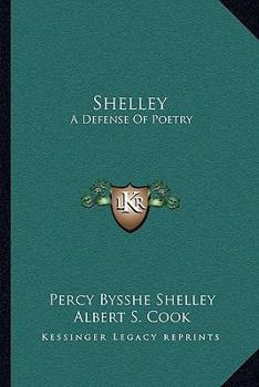 Paperback Shelley: A Defense Of Poetry Book