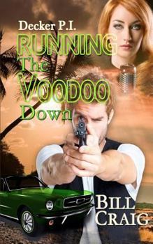 Paperback Decker P.I. Running the Voodoo Down Book