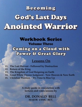 Paperback Becoming God's Last Days Warrior Workbook 3 Book
