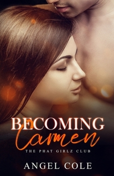 Paperback Becoming Carmen: The Phat Girlz Club Book