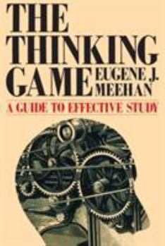 Paperback The Thinking Game: A Guide to Effective Study Book