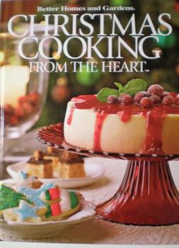 Hardcover Christmas Cooking from the Heart: Simple to Sensational Book