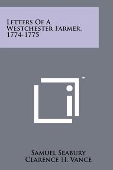 Paperback Letters Of A Westchester Farmer, 1774-1775 Book