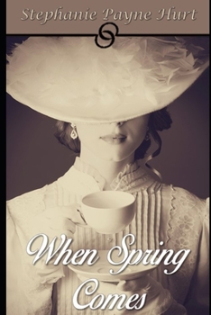 Paperback When Spring Comes: Mail Order Bride Book