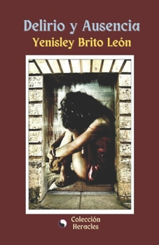 Paperback Delirio y Ausencia: poesía [Spanish] Book