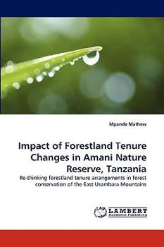 Paperback Impact of Forestland Tenure Changes in Amani Nature Reserve, Tanzania Book