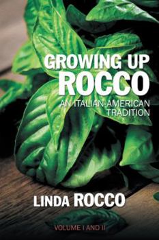 Paperback Growing Up Rocco: An Italian-American Tradition Book