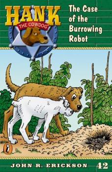 Paperback The Case of the Burrowing Robot Book