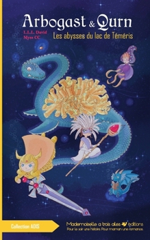 Paperback Arbogast et Qurn: Les abysses du lac de Téméris [French] Book
