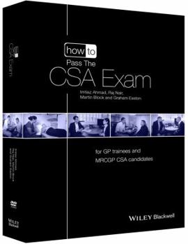 Paperback How to Pass the CSA Exam: For GP Trainees and Mrcgp CSA Candidates Book