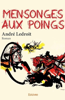 Paperback Mensonges aux poings [French] Book