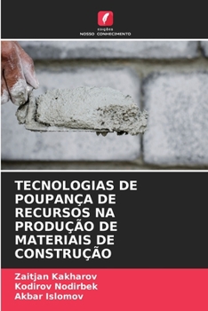 Paperback Tecnologias de Poupança de Recursos Na Produção de Materiais de Construção [Portuguese] Book