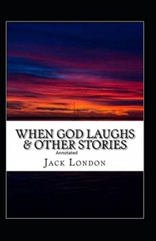 Paperback When God Laughs & Other Stories Annotated Book