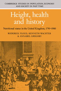 Hardcover Height, Health and History: Nutritional Status in the United Kingdom, 1750 1980 Book