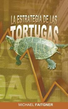 Paperback La Estrategia de Las Tortugas [Spanish] Book