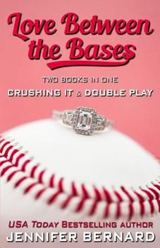 Love Between the Bases: Two Books in One - Book  of the Love Between the Bases