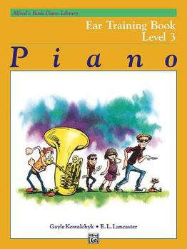 Paperback Alfred's Basic Piano Library Ear Training, Bk 3 (Alfred's Basic Piano Library, Bk 3) Book
