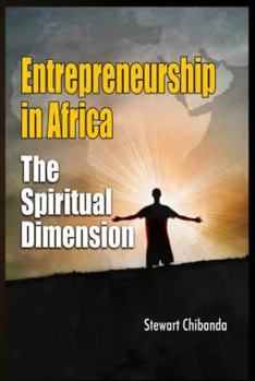 Paperback Entrepreneurship in Africa: The Spiritual Dimension Book