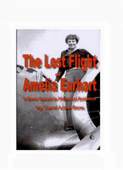 Paperback The Lost Flight of Amelia Earhart Book