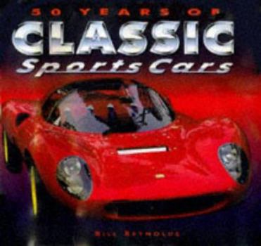 Hardcover 50 Years of Classic Sports Cars Book
