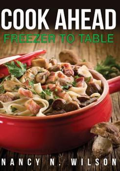 Paperback Cook Ahead: Freezer to Table Book