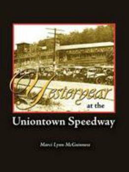 Paperback Yesteryear at the Uniontown Speedway Book