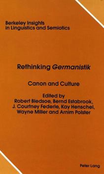Hardcover Rethinking «Germanistik»: Canon and Culture Book