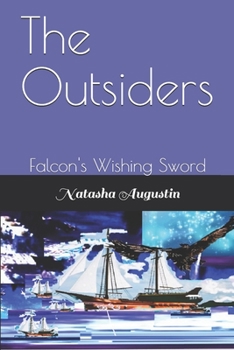 Paperback The Outsiders: Falcon's Wishing Sword Book