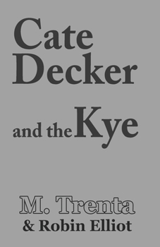 Paperback Cate Decker and the Kye Book