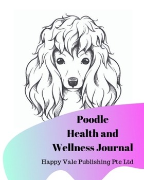Paperback Poodle Health and Wellness Journal Book