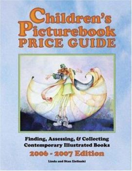Paperback Children's Picturebook Price Guide: Finding, Assessing and Collecting Contemporary Illustrated Books Book