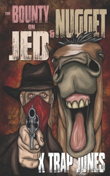 Paperback The Bounty on Jed and Nugget Book
