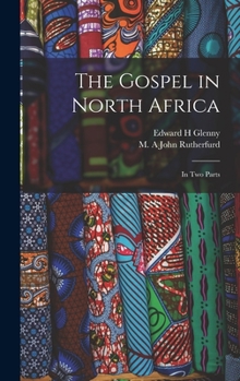 Hardcover The Gospel in North Africa: In two Parts Book