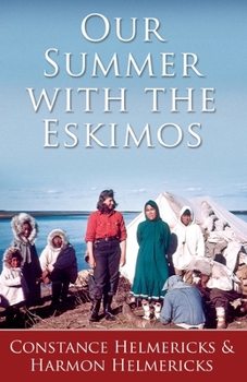 Paperback Our Summer with the Eskimos Book