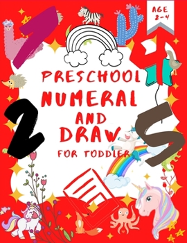 Paperback Preschool Numeral And Draw For Toddler.: Very Early Beginner Numeral And Drawing Books Age 2-4. Book