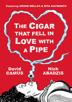 Hardcover The Cigar That Fell in Love with a Pipe Book