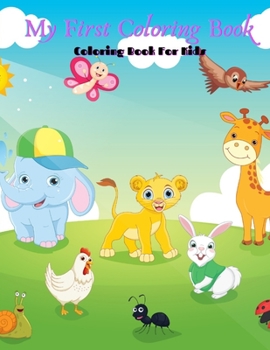Paperback My First Coloring Book - Coloring Book For Kids Book