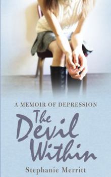 Hardcover The Devil Within: A Memoir of Depression Book