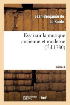 Paperback Essai Sur La Musique Ancienne Et Moderne. Tome 3 [French] Book