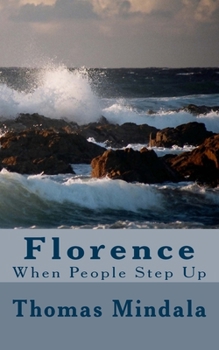 Paperback Florence: When People Step Up Book