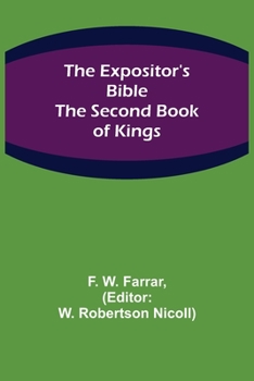 Paperback The Expositor's Bible: The Second Book of Kings Book